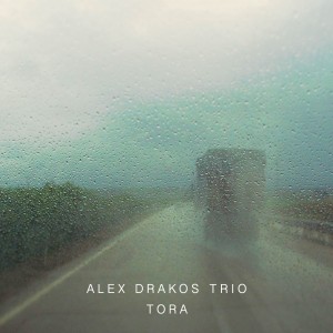 Alex Drakos Trio – Tora