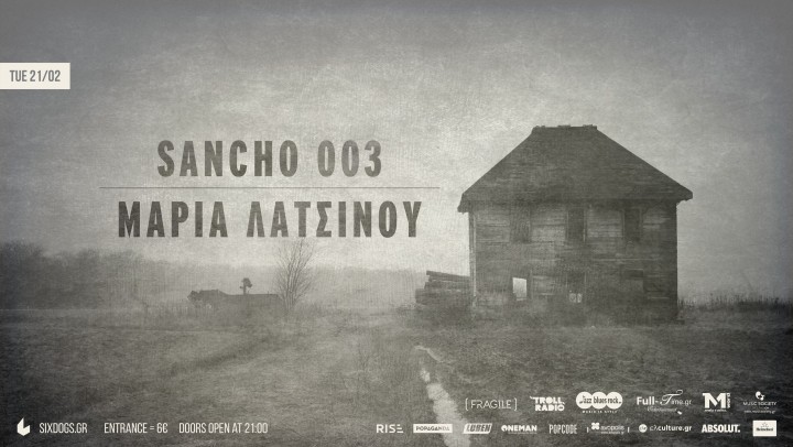 21/2/2017 Sancho 003 + Maria Latsinou live @ Six d.o.g.s