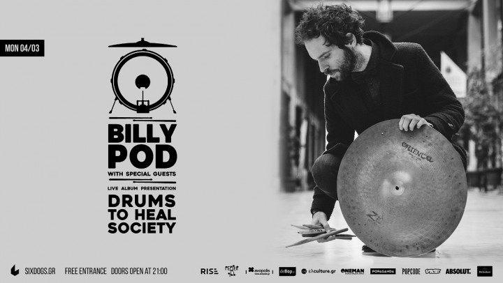 4/3/2019 – 8/3/2019   Billy Pod “Drums To Heal Society” Tour  | Six Dogs, Athens & 4 more cities